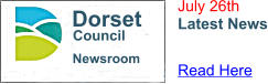 Newsroom Dorset Council July 26th Latest News Read Here