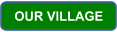 OUR VILLAGE