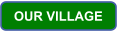 OUR VILLAGE