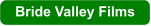 Bride Valley Films