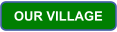 OUR VILLAGE