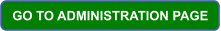 GO TO ADMINISTRATION PAGE