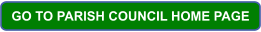 GO TO PARISH COUNCIL HOME PAGE