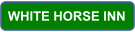 WHITE HORSE INN