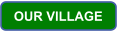 OUR VILLAGE