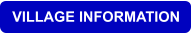 VILLAGE INFORMATION