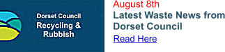 August 8th Latest Waste News from Dorset Council  Read Here