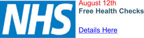 August 12th Free Health Checks  Details Here