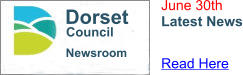 Newsroom Dorset Council June 30th Latest News Read Here