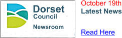 Newsroom Dorset Council October 19th Latest News Read Here