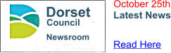 Newsroom Dorset Council October 25th Latest News Read Here