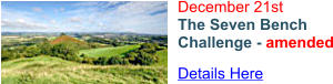 December 21st The Seven Bench Challenge - amended Details Here