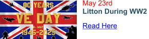 May 23rd Litton During WW2  Read Here