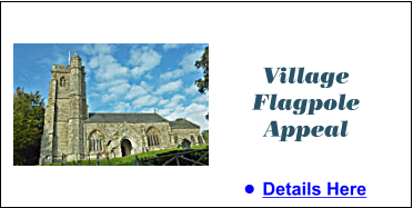 Village Flagpole Appeal •	Details Here