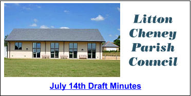 Litton Cheney Parish Council July 14th Draft Minutes